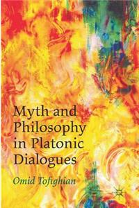 Myth and Philosophy in Platonic Dialogues