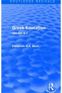 Greek Education (Routledge Revivals)