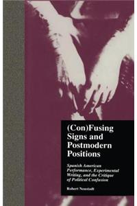 (Con)Fusing Signs and Postmodern Positions
