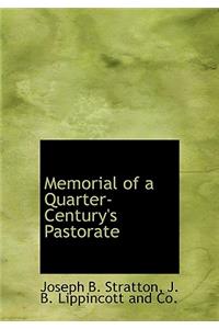 Memorial of a Quarter-Century's Pastorate
