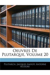 Oeuvres de Plutarque, Volume 20