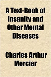 A Text-Book of Insanity and Other Mental Diseases