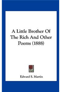 A Little Brother of the Rich and Other Poems (1888)