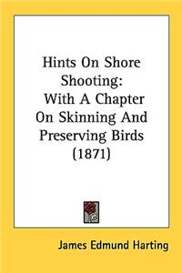 Hints on Shore Shooting