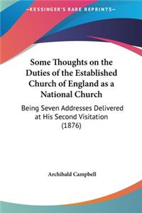 Some Thoughts on the Duties of the Established Church of England as a National Church
