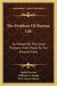 Problem of Human Life