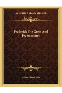 Frederick The Great And Freemasonry