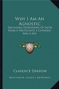 Why I Am An Agnostic