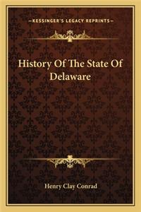 History Of The State Of Delaware
