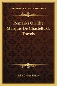 Remarks on the Marquis de Chastellux's Travels