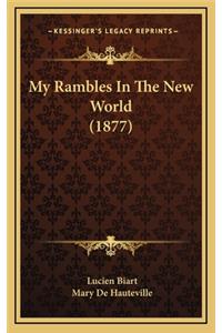 My Rambles in the New World (1877)