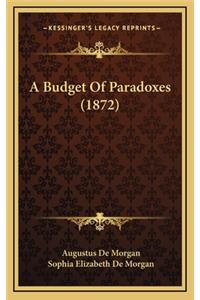 A Budget of Paradoxes (1872)