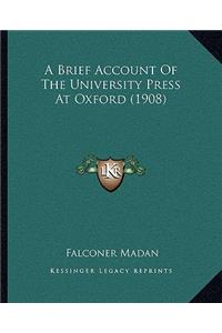 Brief Account of the University Press at Oxford (1908)