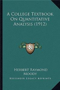 College Textbook on Quantitative Analysis (1912)