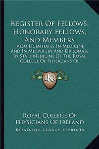 Register Of Fellows, Honorary Fellows, And Members
