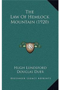 The Law of Hemlock Mountain (1920)