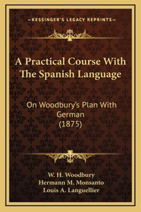 A Practical Course With The Spanish Language
