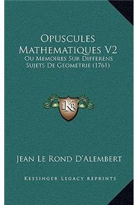 Opuscules Mathematiques V2