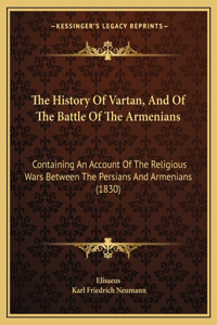 History Of Vartan, And Of The Battle Of The Armenians
