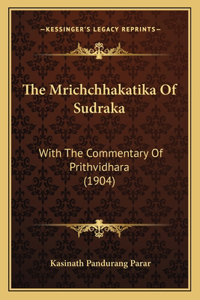 Mrichchhakatika Of Sudraka