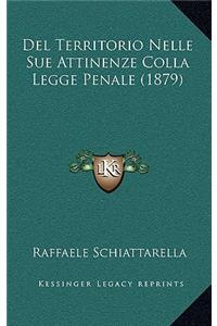 Del Territorio Nelle Sue Attinenze Colla Legge Penale (1879)