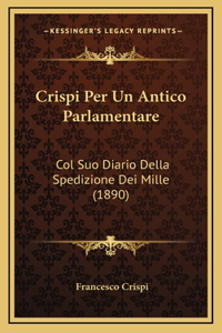 Crispi Per Un Antico Parlamentare