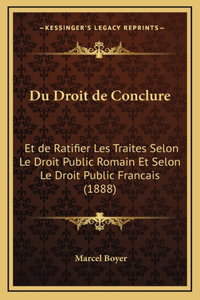 Du Droit de Conclure