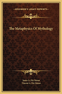The Metaphysics Of Mythology