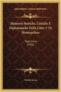 Memorie Storiche, Critiche E Diplomatiche Della Citta Di Montepeloso