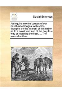 Inquiry Into the Causes of Our Naval Miscarriages