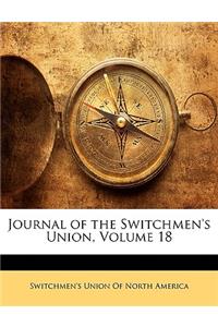 Journal of the Switchmen's Union, Volume 18