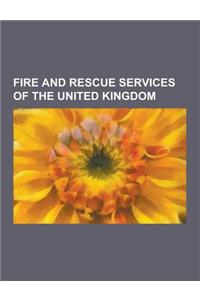 Fire and Rescue Services of the United Kingdom: Defunct Fire and Rescue Services of the United Kingdom, Fire and Rescue Services of England, Fire and