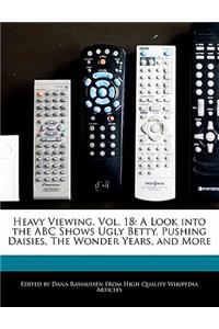 Heavy Viewing, Vol. 18