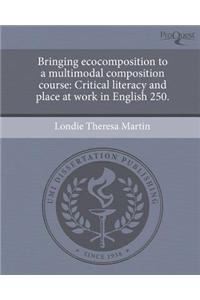 Bringing Ecocomposition to a Multimodal Composition Course