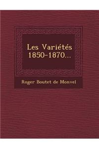 Les Varietes 1850-1870...