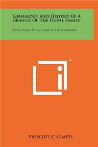 Genealogy and History of a Branch of the Duval Family