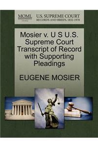 Mosier V. U S U.S. Supreme Court Transcript of Record with Supporting Pleadings