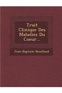 Trait� Clinique Des Maladies Du Coeur...