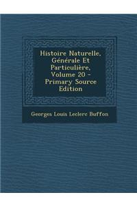 Histoire Naturelle, Generale Et Particuliere, Volume 20