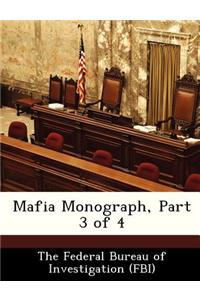 Mafia Monograph, Part 3 of 4