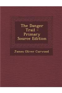 The Danger Trail