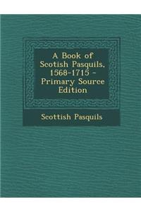 A Book of Scotish Pasquils, 1568-1715