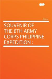 Souvenir of the 8th Army Corps Philippine Expedition