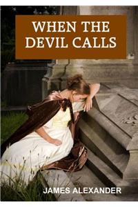 When the Devil Calls