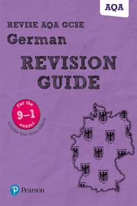 Pearson REVISE AQA GCSE German Revision Guide: incl. online revision and audio  - for 2025 exams