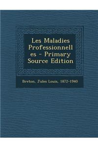 Les Maladies Professionnelles