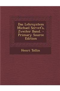 Das Lehrsystem Michael Servet's, Zweiter Band.