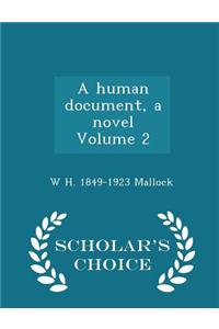 Human Document, a Novel Volume 2 - Scholar's Choice Edition