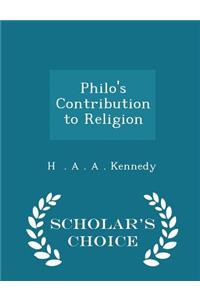 Philo's Contribution to Religion - Scholar's Choice Edition