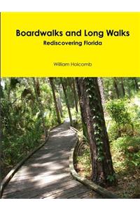 Boardwalks and Long Walks